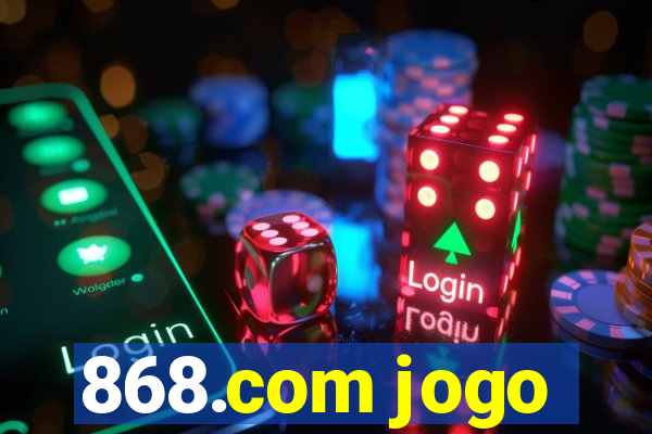 868.com jogo